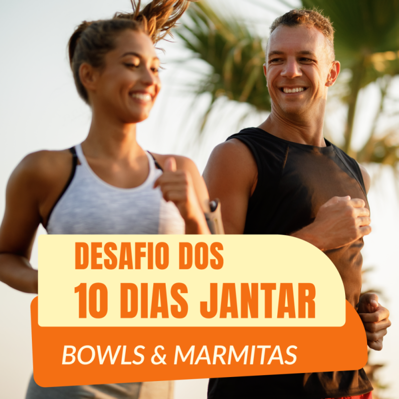 Desafio dos 10 dias jantar (Marmita e Bowls)