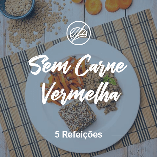 Sem Carne Vermelha – 5 Refeições (Almoço ou Jantar)