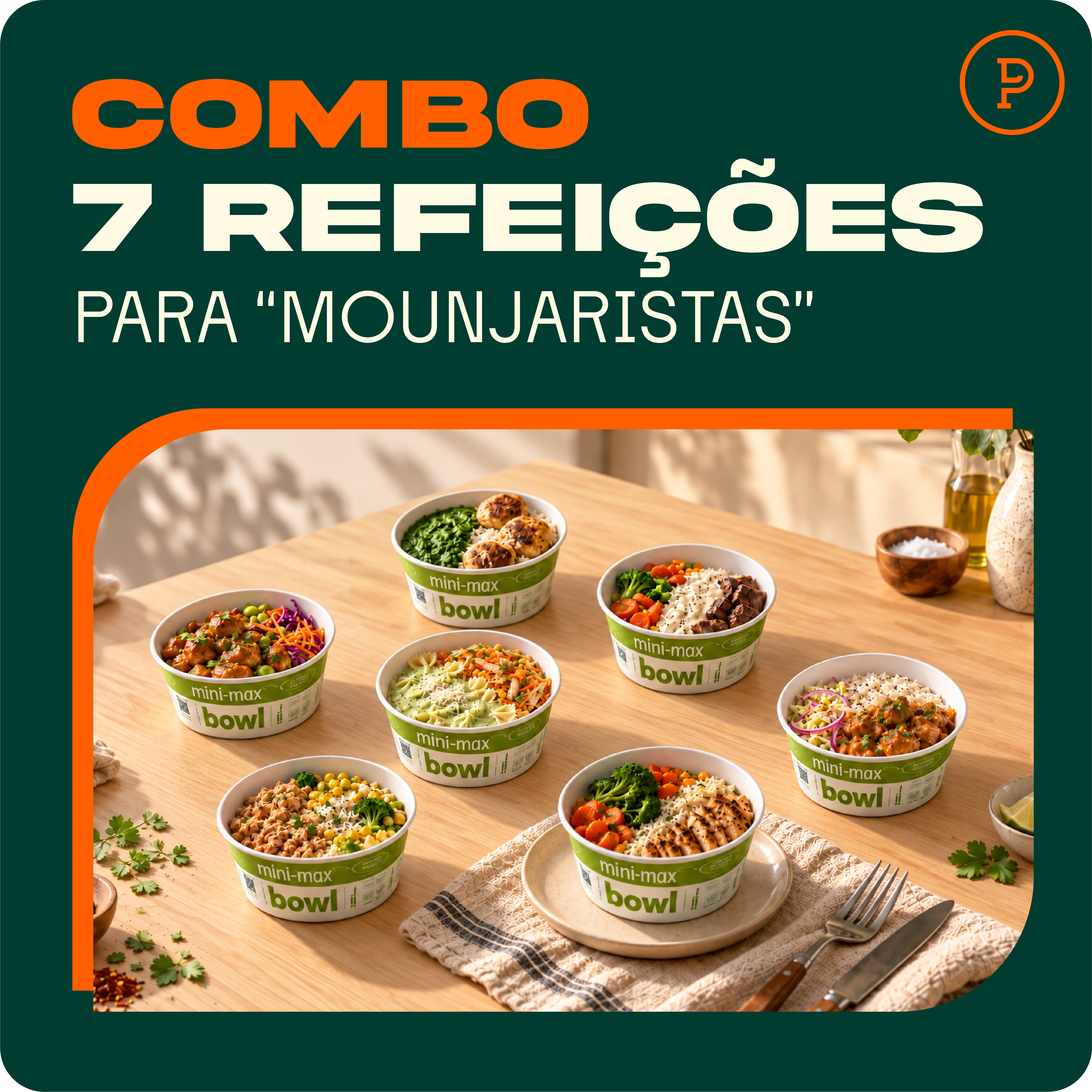 Combo 7 refeições para “Mounjaristas”